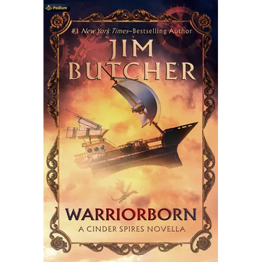 Warriorborn: A Cinder Spires Novella