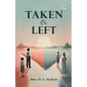 Taken Or Left