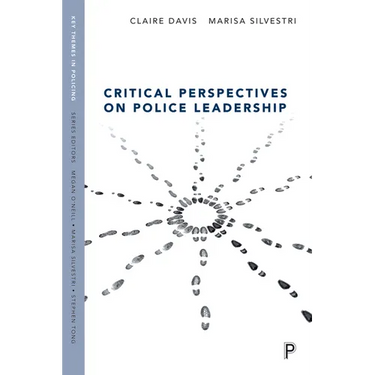 Critical Perspectives on Police Leadership