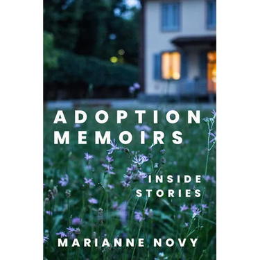 Adoption Memoirs: Inside Stories