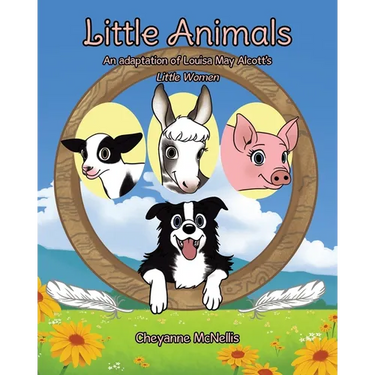 Little Animals: An adaptation of Louisa May Alcott's Little Women