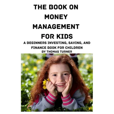 The Book on Money Management for Kids