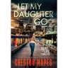 Let My Daughter Go (HB)