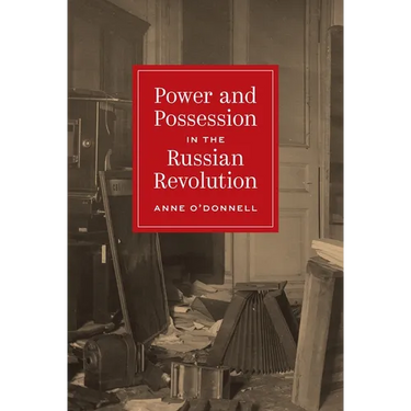 Power and Possession in the Russian Revolution