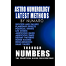Astro Numerology: Latest Methods