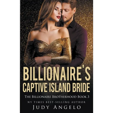 Billionaire's Captive Island Bride (Dare's Story)
