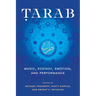 Tarab: Music, Ecstasy, Emotion, and Performance