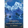 Tolkien's Intellectual Landscape