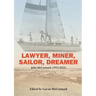 Lawyer, Miner, Sailor, Dreamer