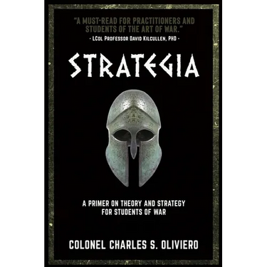 Strategia: A Primer on Theory and Strategy for Students of War