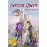 Servant Queen