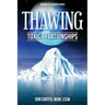 Thawing Toxic Relationships