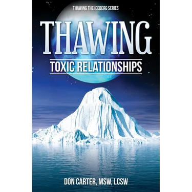 Thawing Toxic Relationships