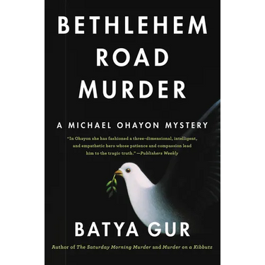 Bethlehem Road Murder: A Michael Ohayon Mystery