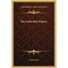 The Federalist Papers