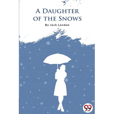 A Daughter Of The Snows