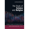 The Study of Science and Religion: Sociological, Theological, and Philosophical Perspectives