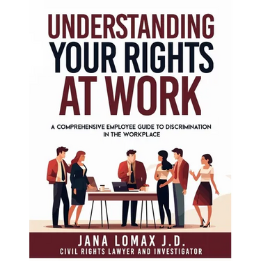 Understanding Your Rights at Work: A Comprehensive Employee Guide to Discrimination in the Workplace