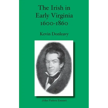 The Irish in Early Virginia 1600-1860