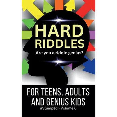 Hard Riddles: #Stumped Volume 6 for Teens, Adults, and Genius Kids