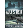 Ault's Heir: A Traditional Western Novel