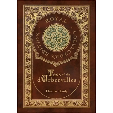 Tess of the d'Urbervilles (Royal Collector's Edition) (Case Laminate Hardcover with Jacket)