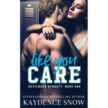 Like You Care: A Dark High School Bully Romance