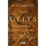 The Celts: Search for a Civilization