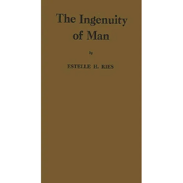 The Ingenuity of Man