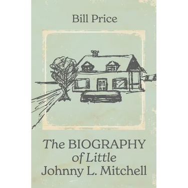 The Biography of Little Johnny L. Mitchell
