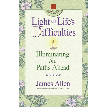 Light on Life's Difficulties: Illuminating the Paths Ahead