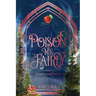 Poison Me Fairly: A Snow White Flipped Fairytale