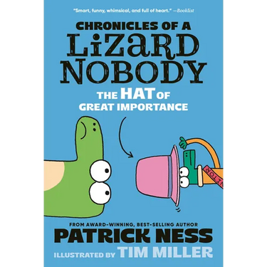 Chronicles of a Lizard Nobody: The Hat of Great Importance