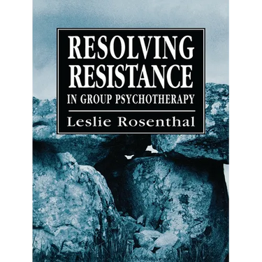 Resolving Resistance in Group Psychotherapy