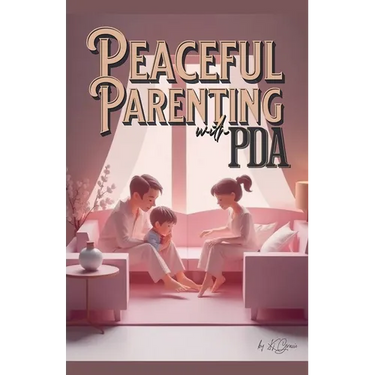 Peaceful Parenting with PDA
