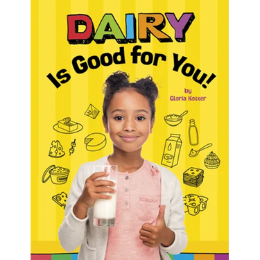 Dairy Is Good for You!