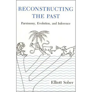 Reconstructing the Past: Parsimony, Evolution, and Inference