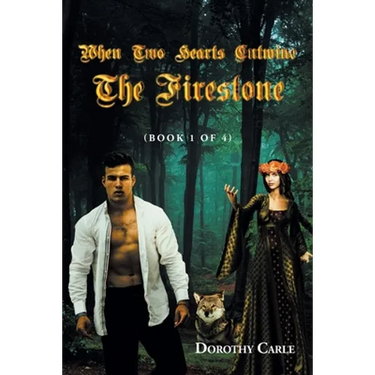 When Two Hearts Entwine The Firestone: (Book 1 of 4)