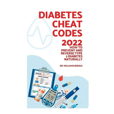 Diabetes Cheat Codes 2022: How to prevent and reverse type 2 diabetes naturally