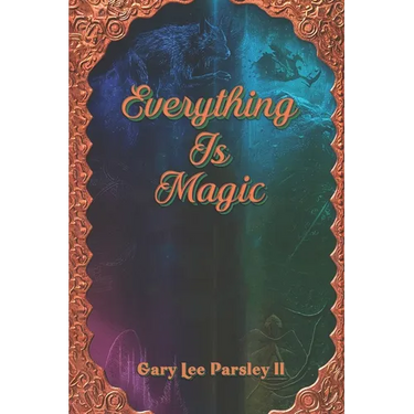 Everything is Magic