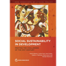 Social Sustainability in Development: Meeting the Challenges of the 21st Century