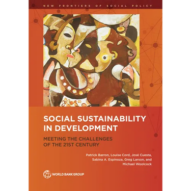 Social Sustainability in Development: Meeting the Challenges of the 21st Century