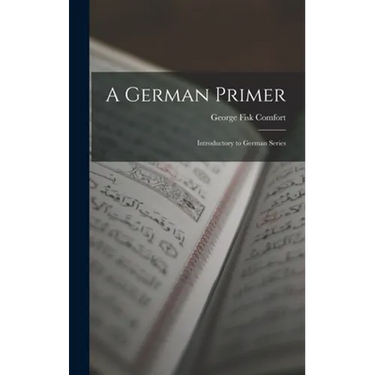 A German Primer: Introductory to German Series