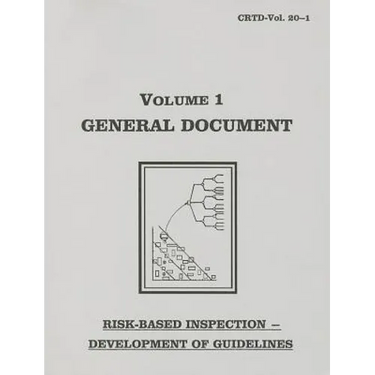 Risk-Based Inspection Development of Guidelines, General Document