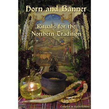 Horn and Banner: Rituals for the Northern Tradition