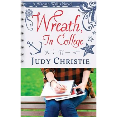 Wreath, In College: A Wreath Willis Novel