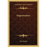 Degeneration