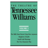 The Theatre of Tennessee Williams Volume V: The Milk Train Doesn't Stop Here Anymore, Kingdom of Earth, Small Craft Warnings, the Two-Character Play
