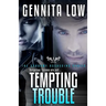 Tempting Trouble