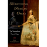 Bewitching Russian Opera: The Tsarina from State to Stage